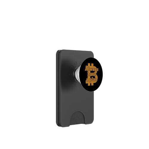 Tenga Siempre un Plan B. BTC Bitcoin PopSockets PopWallet para MagSafe